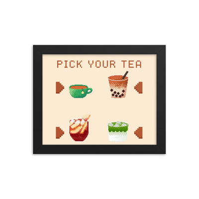Pick Your Tea | 8x10 Framed poster | Cozy Gaming Threads & Thistles Inventory 