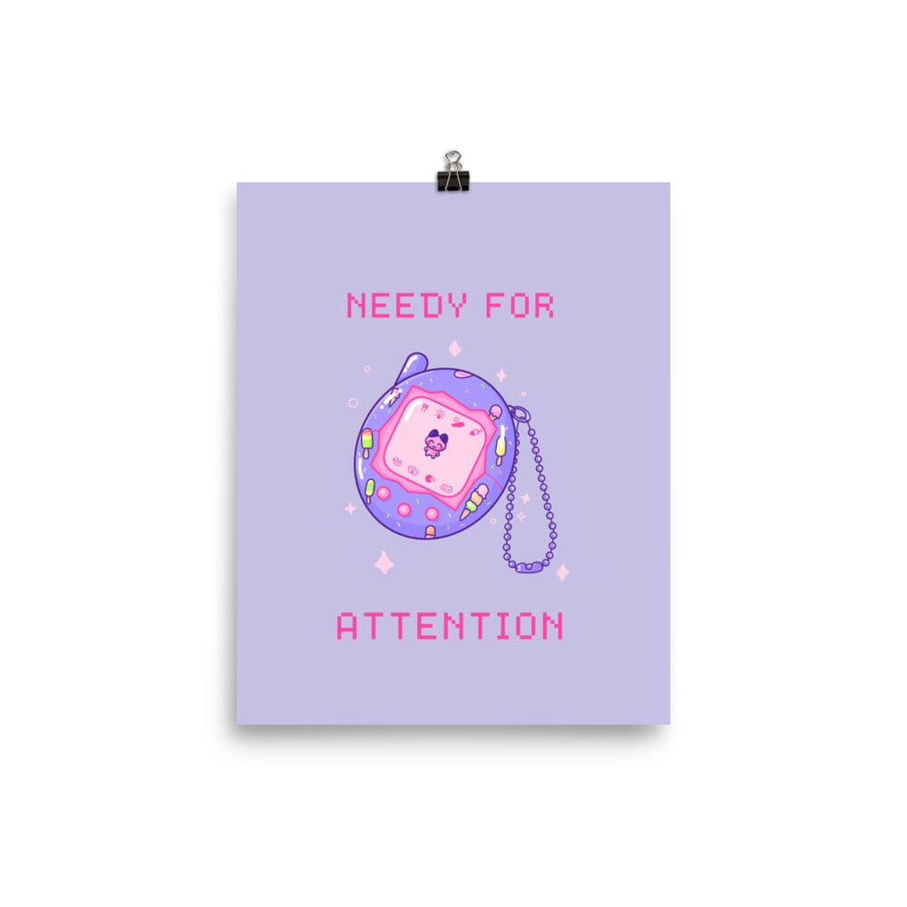 Needy for Attention | Poster | Reto Gaming Threads & Thistles Inventory 8″×10″ 
