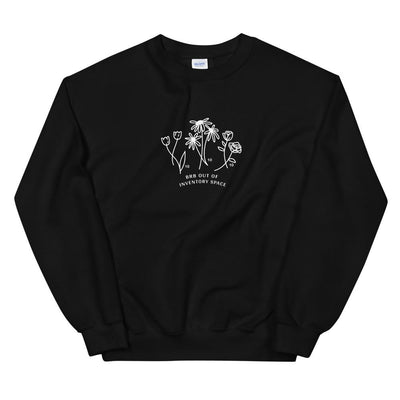 BRB Out of Inventory Space | Unisex Sweatshirt | Animal Crossing Threads and Thistles Inventory Black S 
