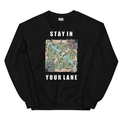 Stay In Your Lane | Unisex Sweatshirt | League of Legends Threads and Thistles Inventory Black S 