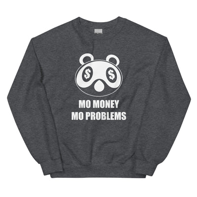 Mo Money Mo Problems | Unisex Sweatshirt | Animal Crossing Threads and Thistles Inventory Dark Heather S 