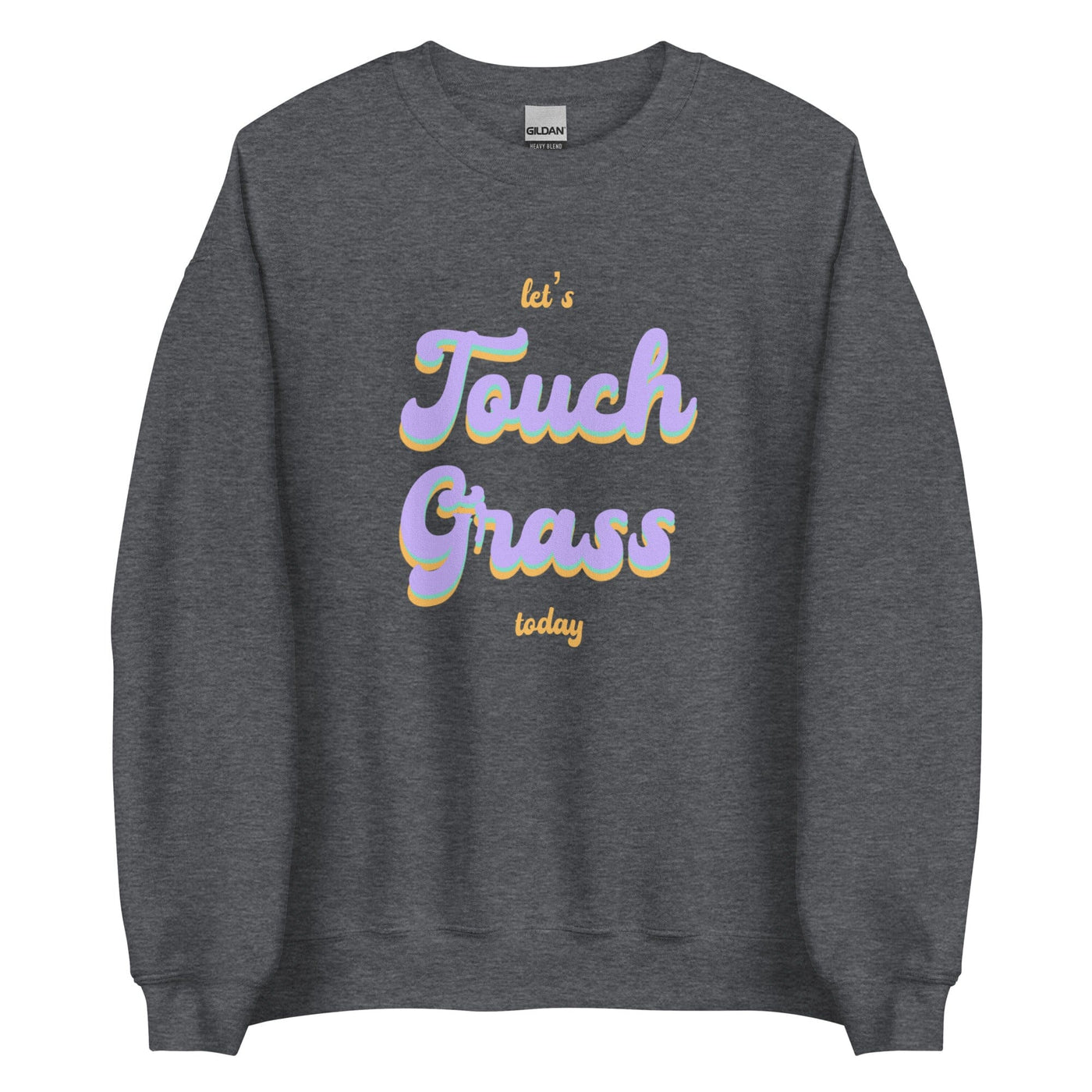 Touch Grass | Unisex Sweatshirt | Gamer Affirmations Threads & Thistles Inventory Dark Heather S 