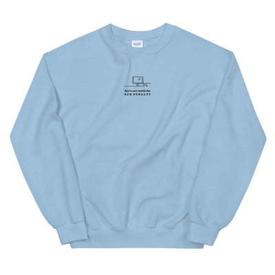 AFK Penalty | Embroidered Unisex Sweatshirt | FPS/TPS Threads and Thistles Inventory Light Blue S 