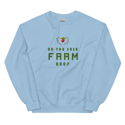 Do You Even Farm, Bro? | Unisex Sweatshirt | Feminist Gamer Threads and Thistles Inventory Light Blue S 