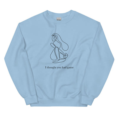 I Thought You had Game | Unisex Sweatshirt | Feminist Gamer Threads and Thistles Inventory Light Blue S 