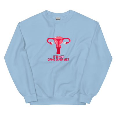 It's Not Game Over Yet | Unisex Sweatshirt | Feminist Gamer Threads and Thistles Inventory Light Blue S 