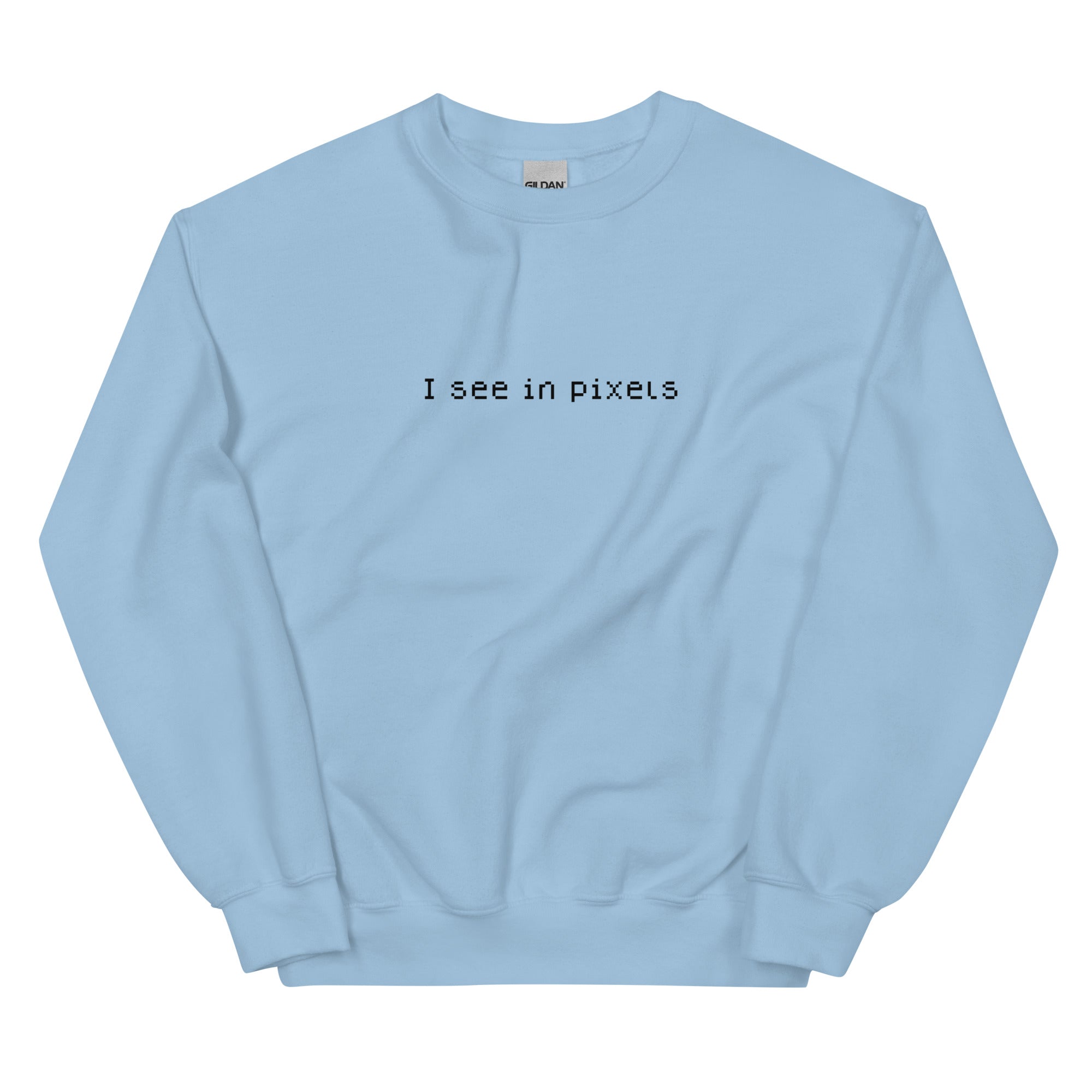 I See In Pixels | Unisex Sweatshirt Threads and Thistles Inventory Light Blue S 