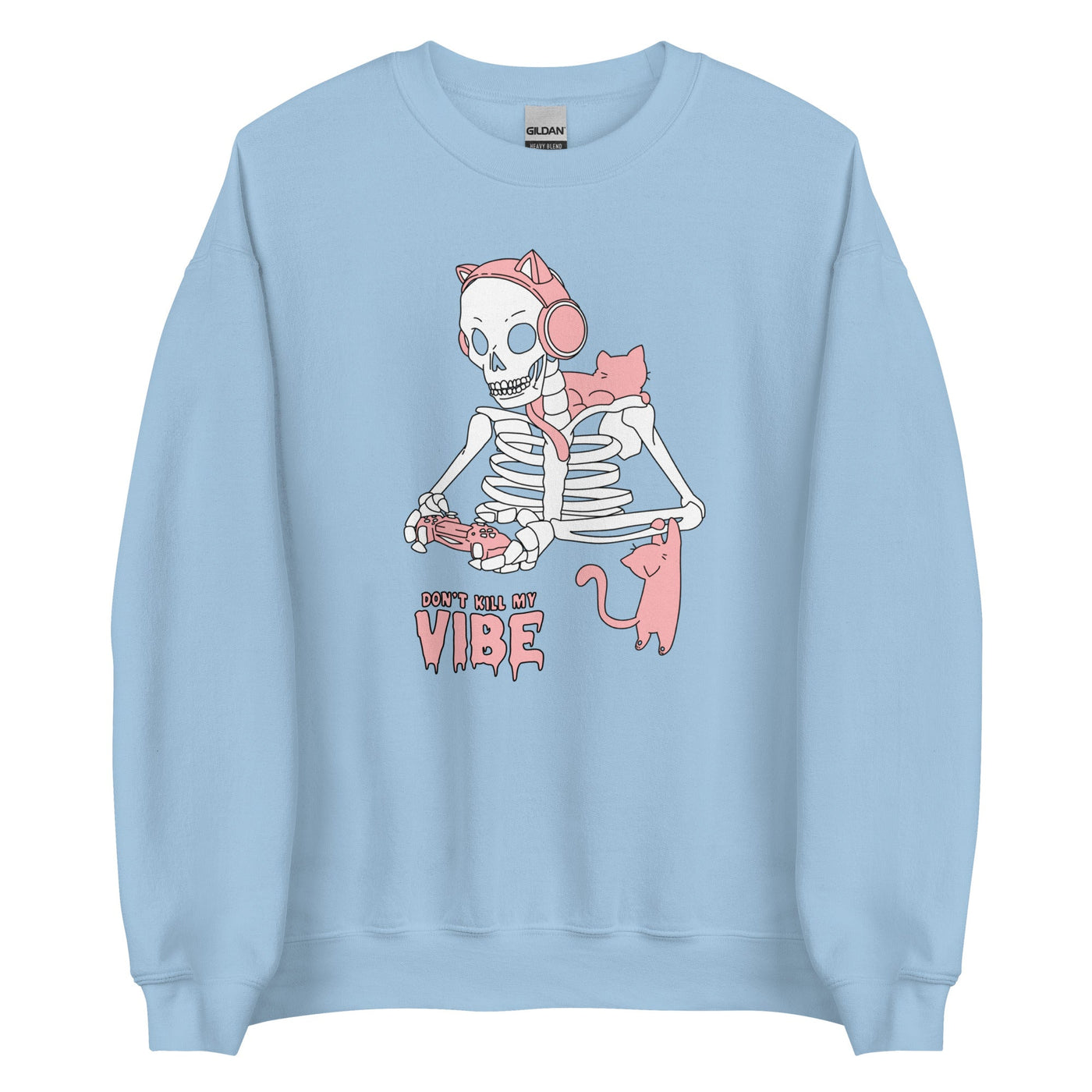 Don't Kill my Vibe | Fall Unisex Sweatshirt Threads & Thistles Inventory Light Blue S 
