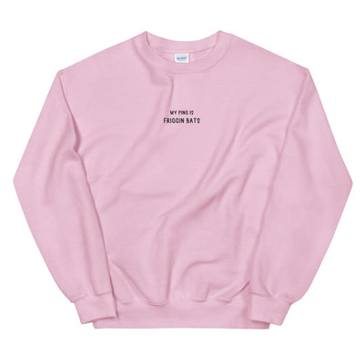 My Ping is Friggin bats | Embroidered Unisex Sweatshirt Threads and Thistles Inventory Light Pink S 