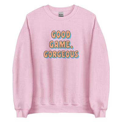 Good Game, Gorgeous | Unisex Sweatshirt Threads and Thistles Inventory Light Pink S 