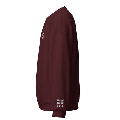 It's Ok to be AFK | Unisex Sweatshirt | Gamer Affirmations Threads & Thistles Inventory 