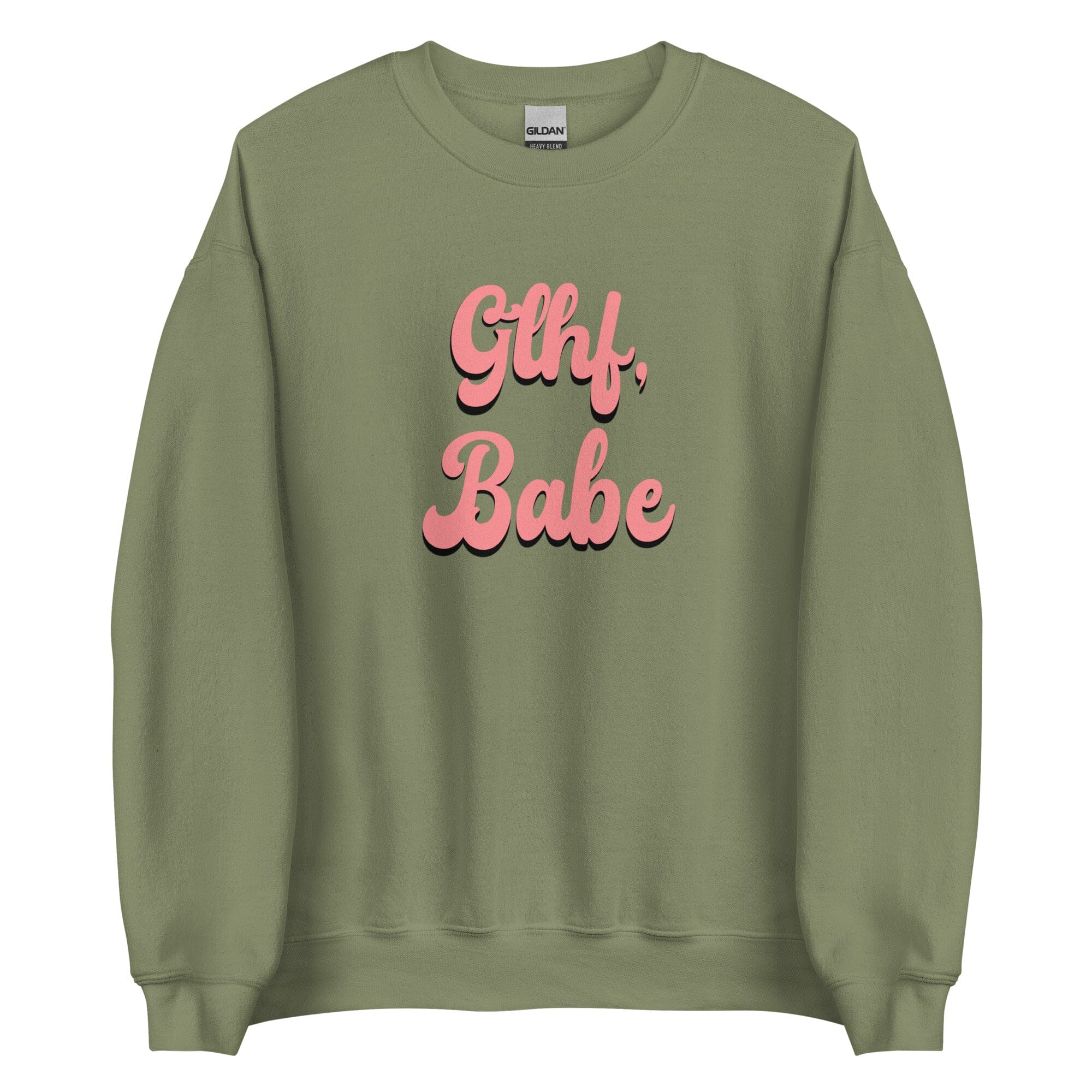 GLHF, Babe | Unisex Sweatshirt | Gamer Affirmations Threads & Thistles Inventory Military Green S 