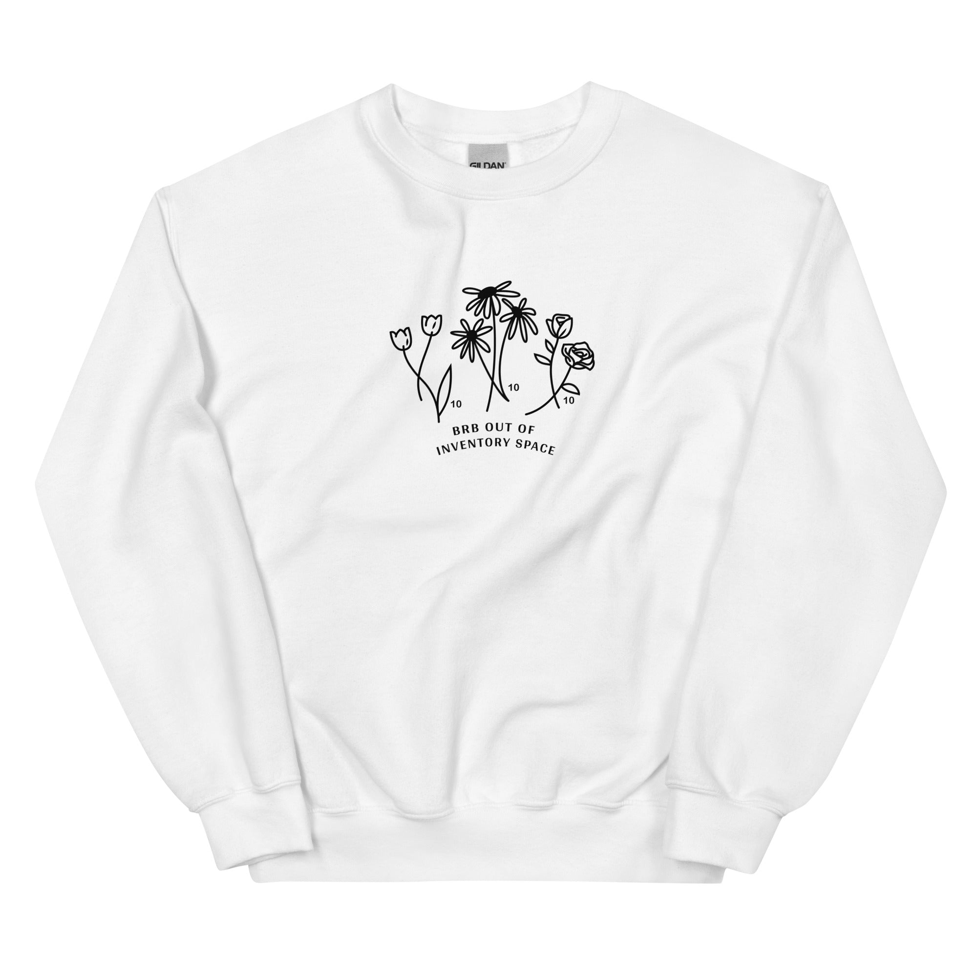 BRB Out of Inventory Space | Unisex Sweatshirt | Animal Crossing Threads and Thistles Inventory White S 