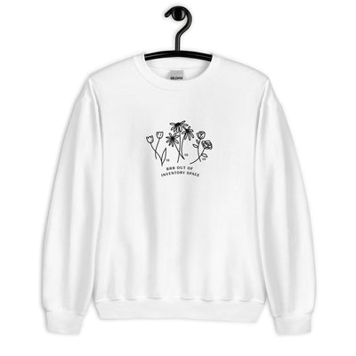 BRB Out of Inventory Space | Unisex Sweatshirt | Animal Crossing Threads and Thistles Inventory 