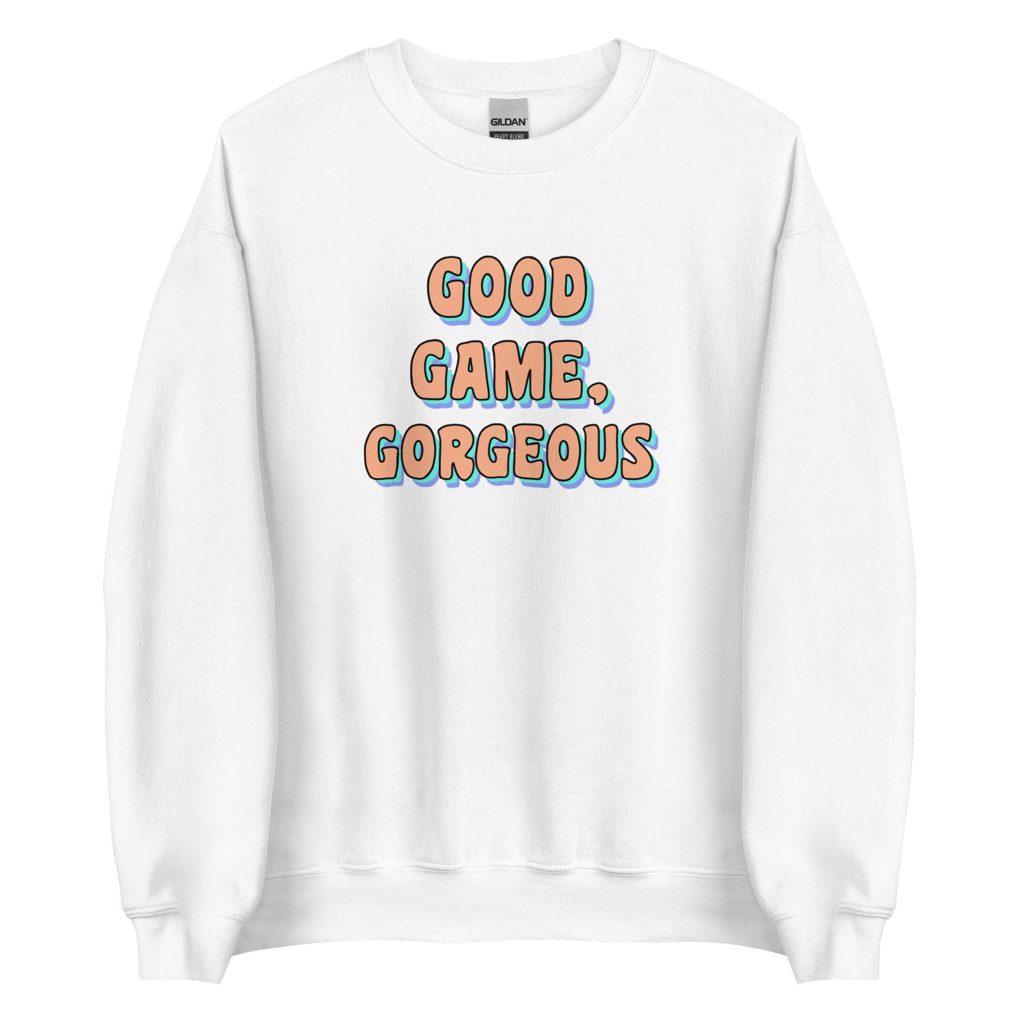 Good Game, Gorgeous | Unisex Sweatshirt Threads and Thistles Inventory White S 