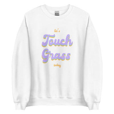 Touch Grass | Unisex Sweatshirt | Gamer Affirmations Threads & Thistles Inventory White S 