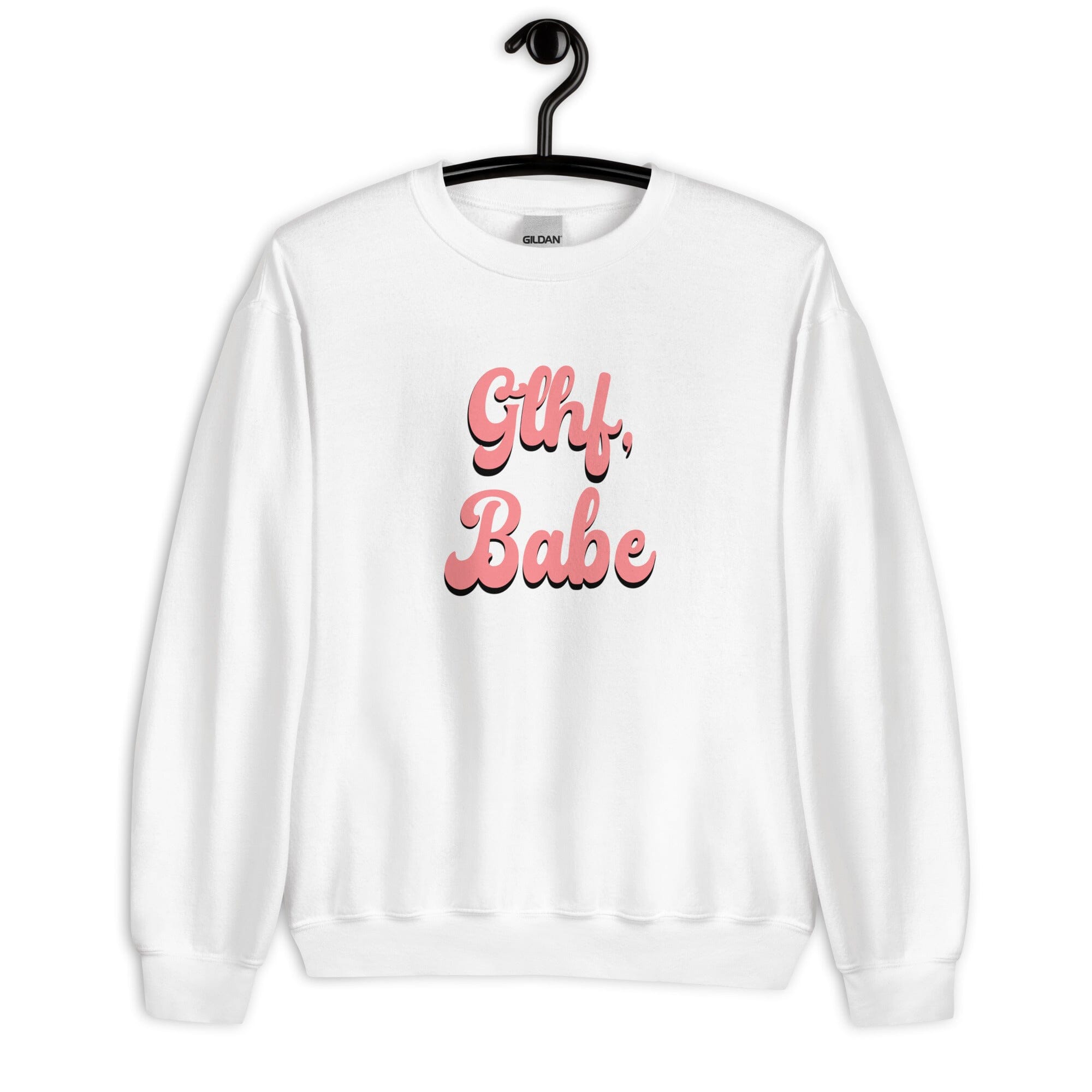 GLHF, Babe | Unisex Sweatshirt | Gamer Affirmations Threads & Thistles Inventory 
