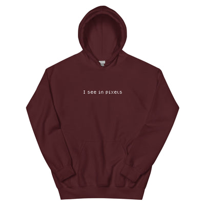 I See In Pixels | Unisex Hoodie Threads and Thistles Inventory Maroon S 