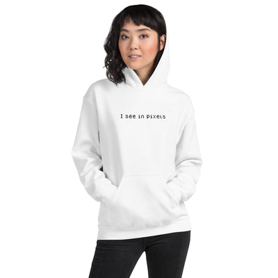 I See In Pixels | Unisex Hoodie Threads and Thistles Inventory 