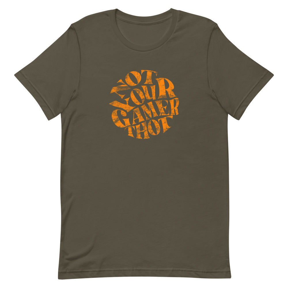 Not Your Gamer Thot | Short-sleeve unisex t-shirt | Feminist Gamer Threads and Thistles Inventory Army S 