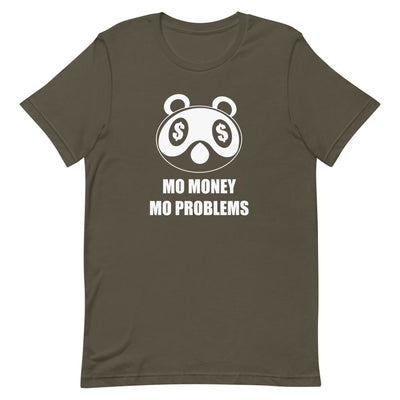 Mo Money Mo Problems | Unisex t-shirt | Animal Crossing Threads and Thistles Inventory Army S 