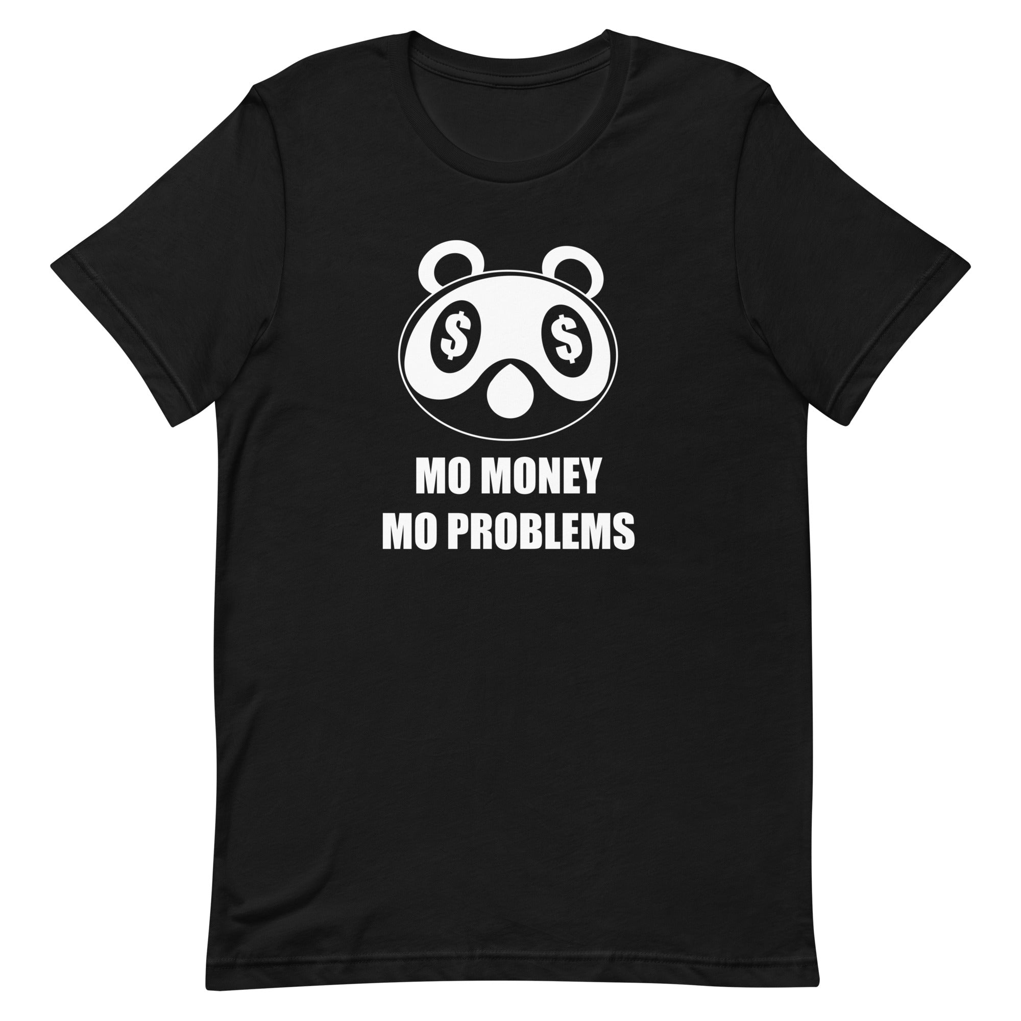 Mo Money Mo Problems | Unisex t-shirt | Animal Crossing Threads and Thistles Inventory Black XS 