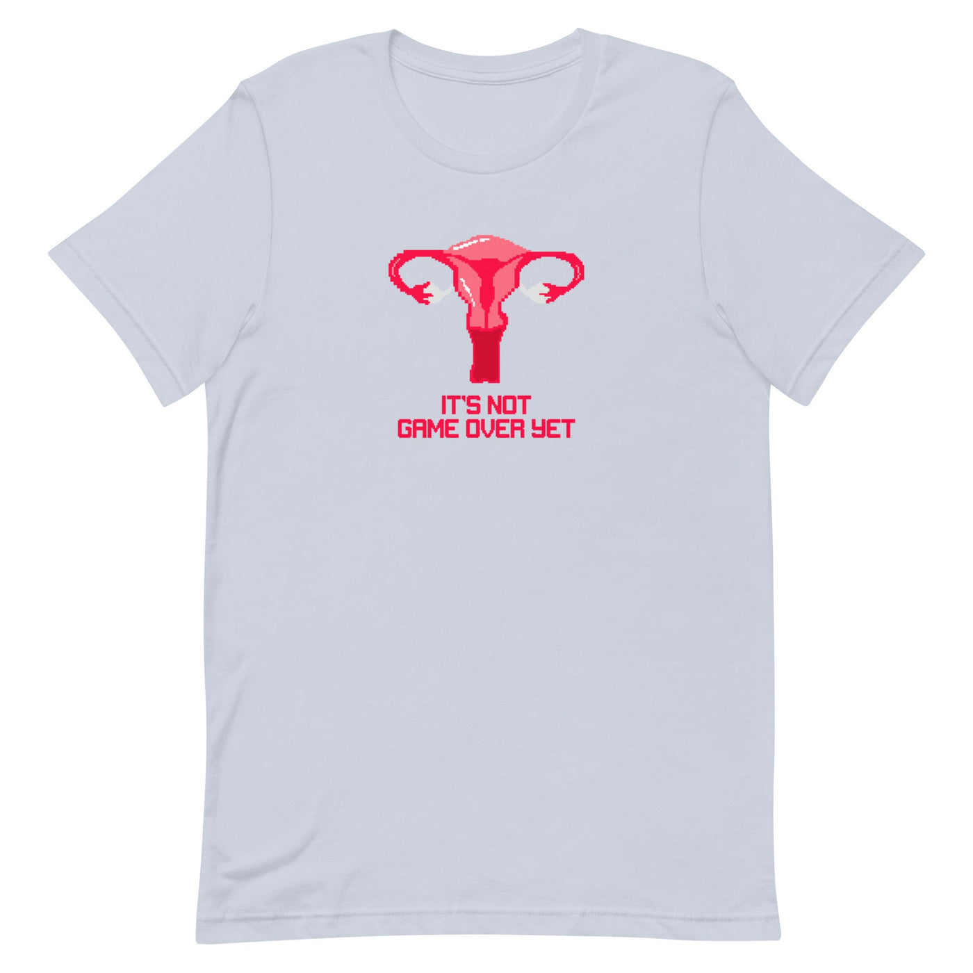It's Not Game Over Yet | Unisex t-shirt | Feminist Gamer Threads and Thistles Inventory Light Blue XS 
