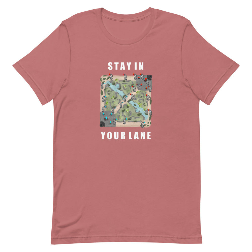 Stay In Your Lane | Short-sleeve unisex t-shirt | League of Legends Threads and Thistles Inventory Mauve S 
