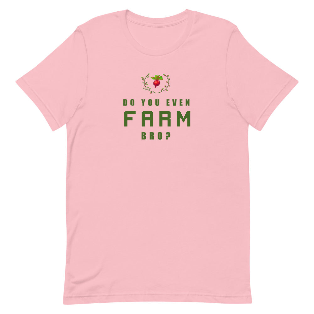 Do You Even Farm, Bro? | Short-sleeve unisex t-shirt | Feminist Gamer Threads and Thistles Inventory Pink S 