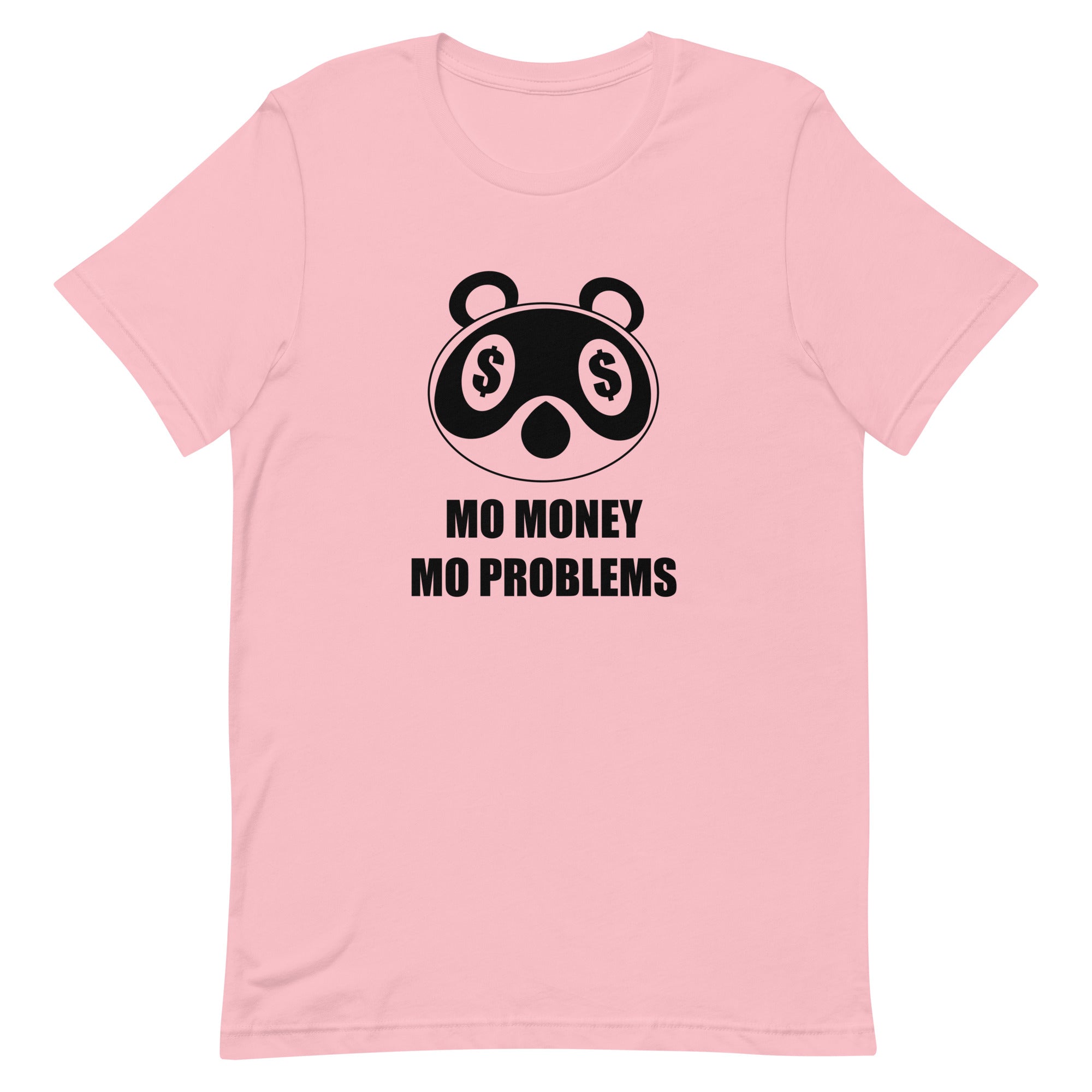 Mo Money Mo Problems | Unisex t-shirt | Animal Crossing Threads and Thistles Inventory Pink S 