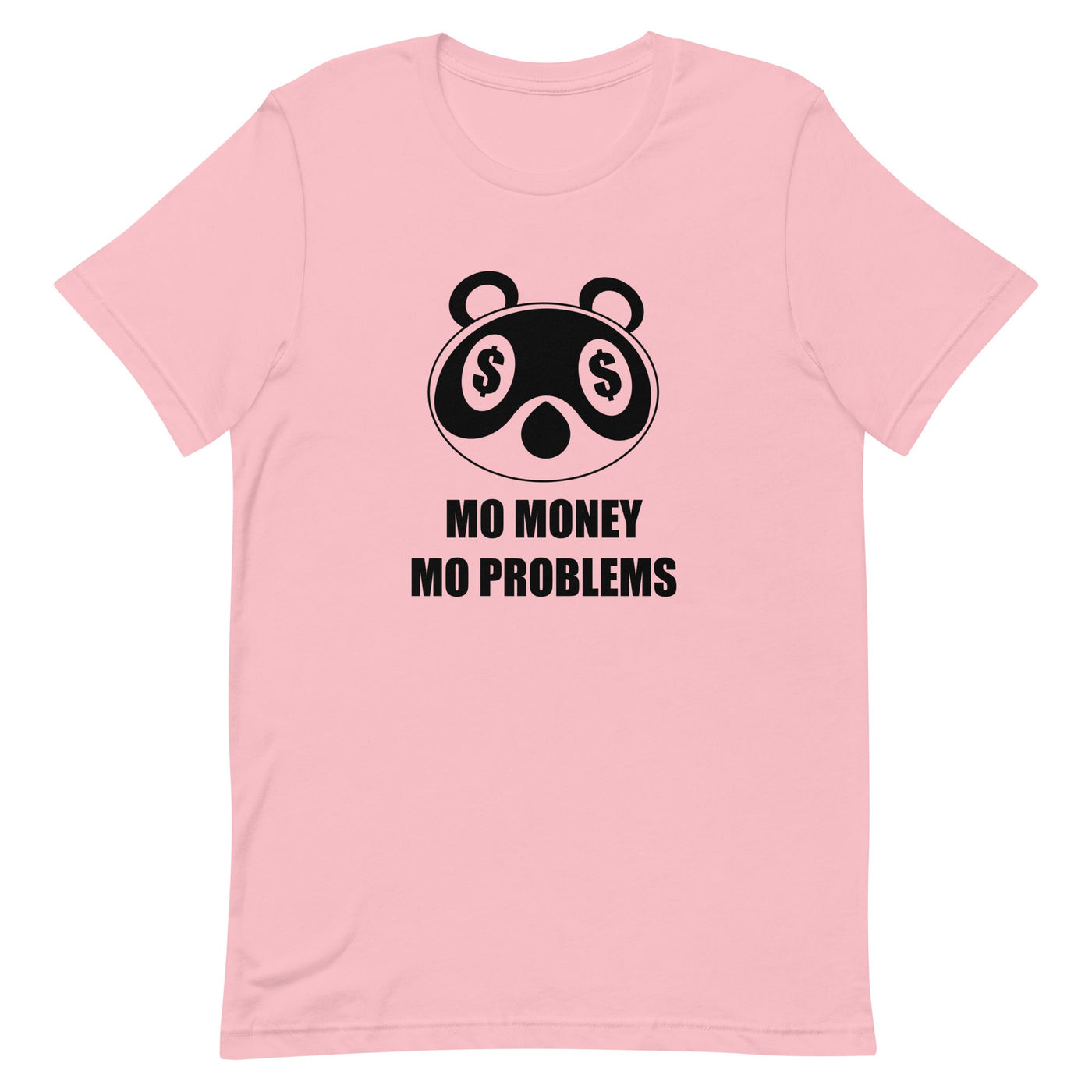 Mo Money Mo Problems | Unisex t-shirt | Animal Crossing Threads and Thistles Inventory Pink S 
