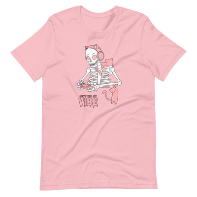 Don't Kill my Vibe | Fall Unisex t-shirt Threads & Thistles Inventory Pink S 