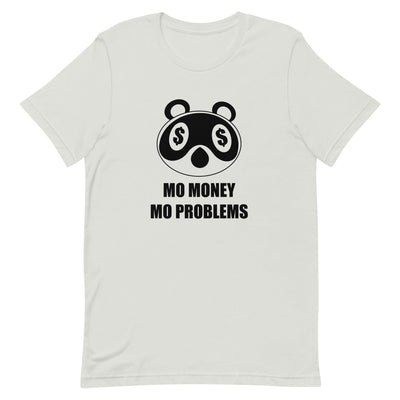 Mo Money Mo Problems | Unisex t-shirt | Animal Crossing Threads and Thistles Inventory Silver S 