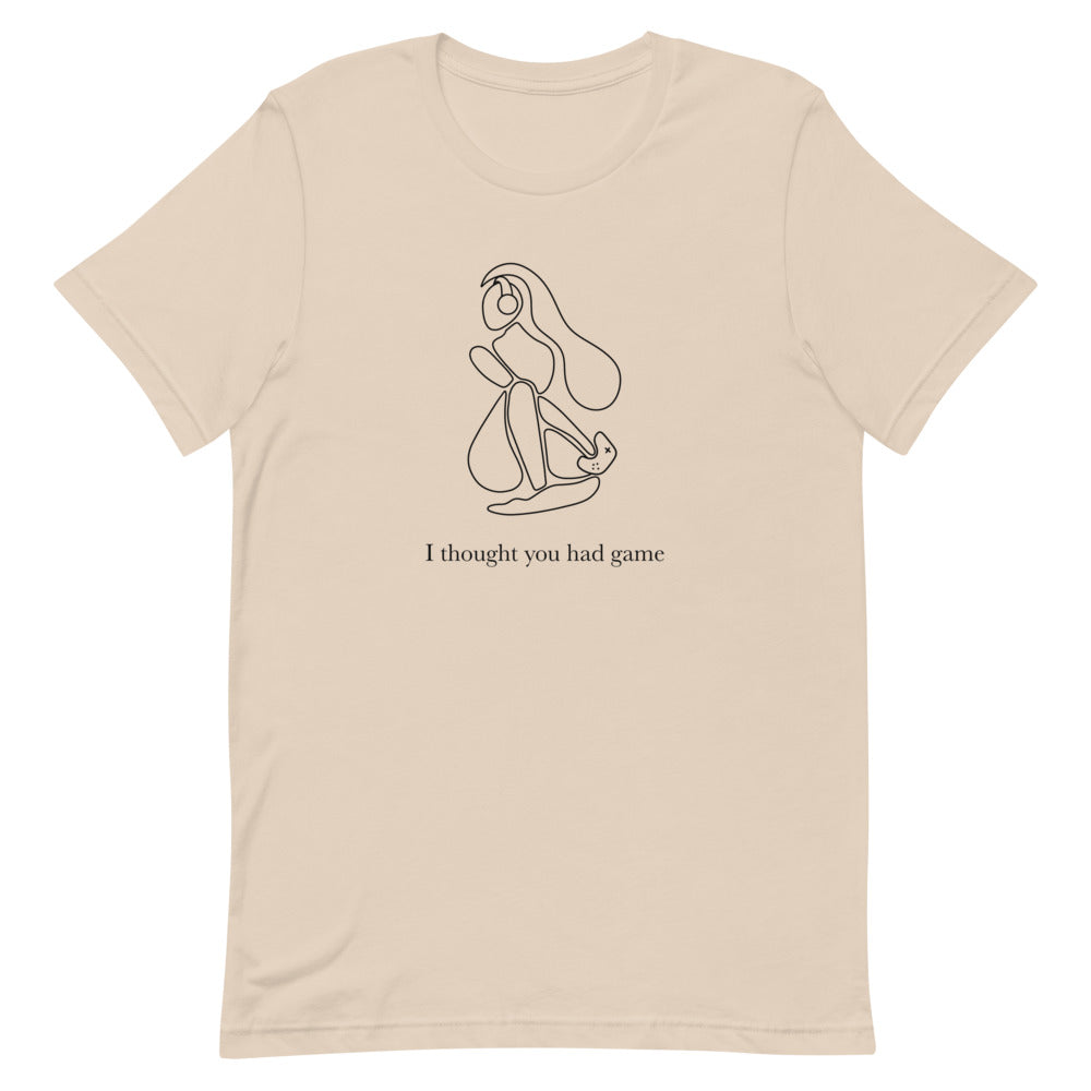 I Thought You Had Game | Short-sleeve unisex t-shirt | Feminist Gamer Threads and Thistles Inventory Soft Cream XS 