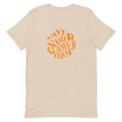 Not Your Gamer Thot | Short-sleeve unisex t-shirt | Feminist Gamer Threads and Thistles Inventory Soft Cream XS 