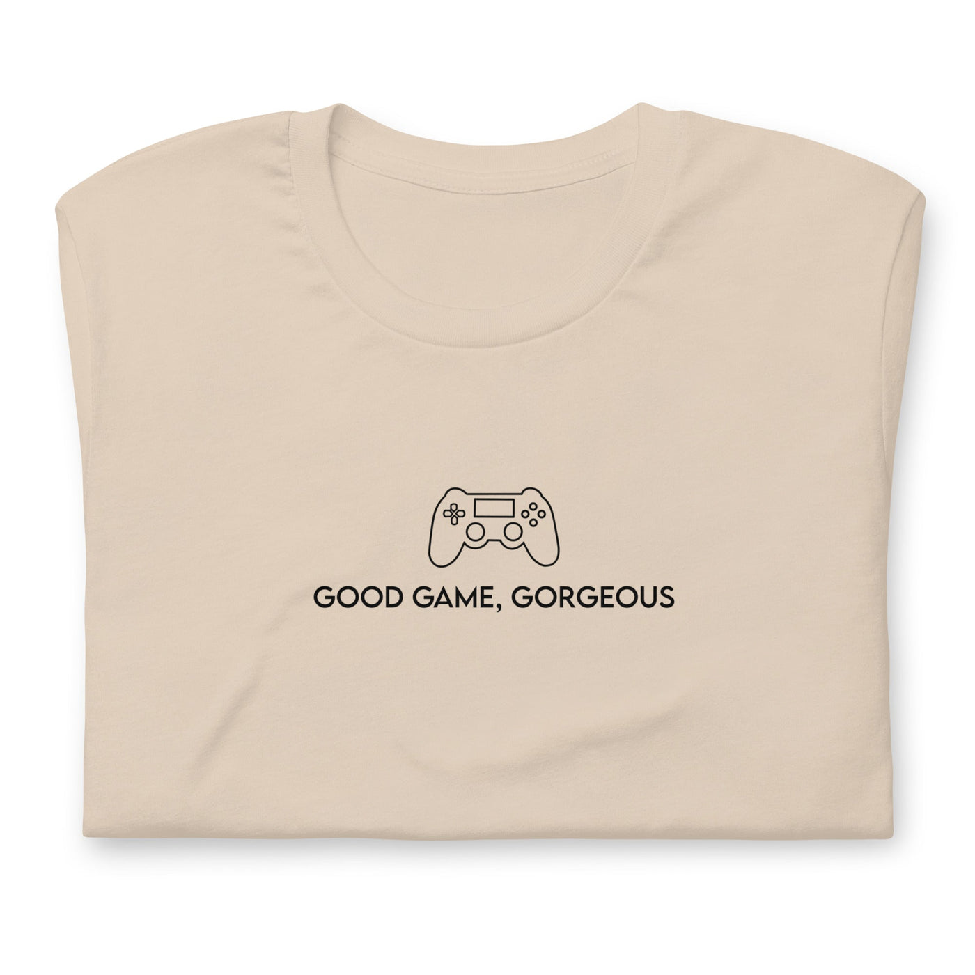 Good Game, Gorgeous | Unisex t-shirt Threads and Thistles Inventory Soft Cream XS 