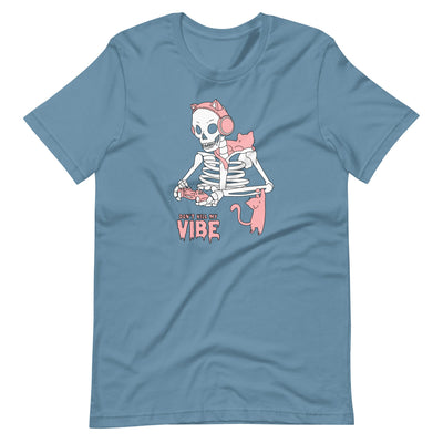 Don't Kill my Vibe | Fall Unisex t-shirt Threads & Thistles Inventory Steel Blue S 