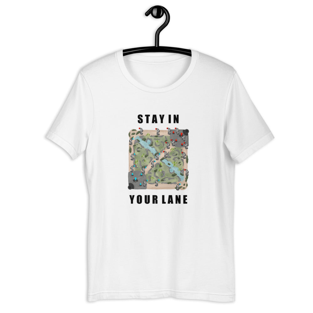 Stay In Your Lane | Short-sleeve unisex t-shirt | League of Legends Threads and Thistles Inventory 