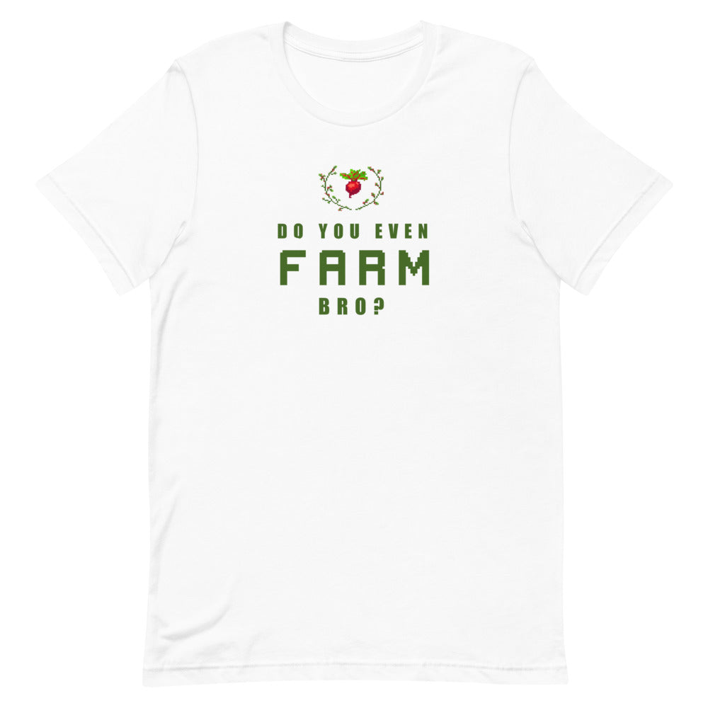 Do You Even Farm, Bro? | Short-sleeve unisex t-shirt | Feminist Gamer Threads and Thistles Inventory White XS 