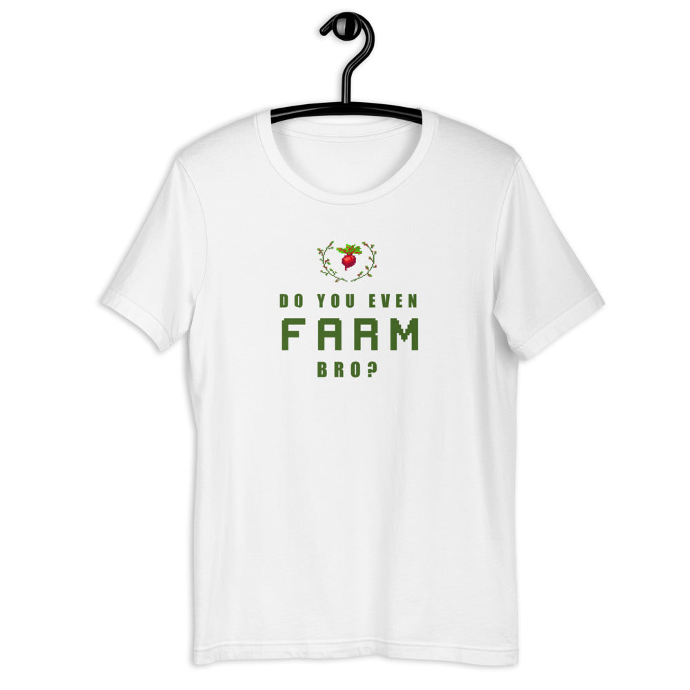 Do You Even Farm, Bro? | Short-sleeve unisex t-shirt | Feminist Gamer Threads and Thistles Inventory 
