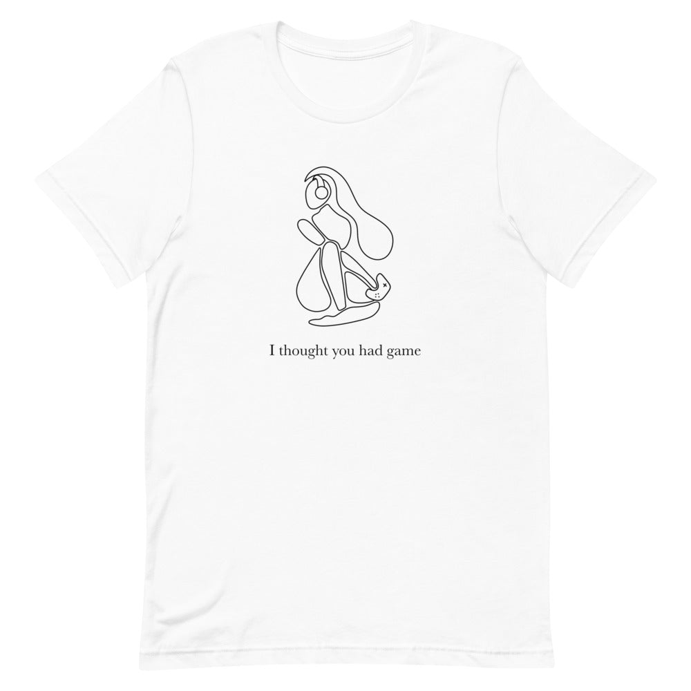 I Thought You Had Game | Short-sleeve unisex t-shirt | Feminist Gamer Threads and Thistles Inventory White XS 