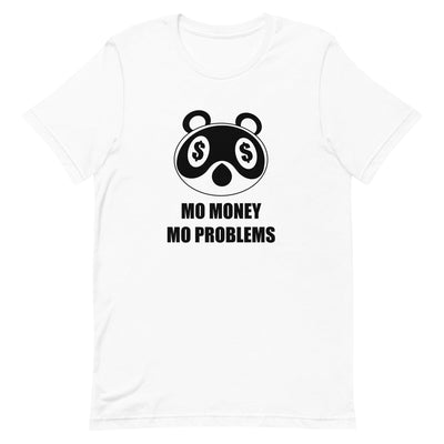 Mo Money Mo Problems | Unisex t-shirt | Animal Crossing Threads and Thistles Inventory White XS 