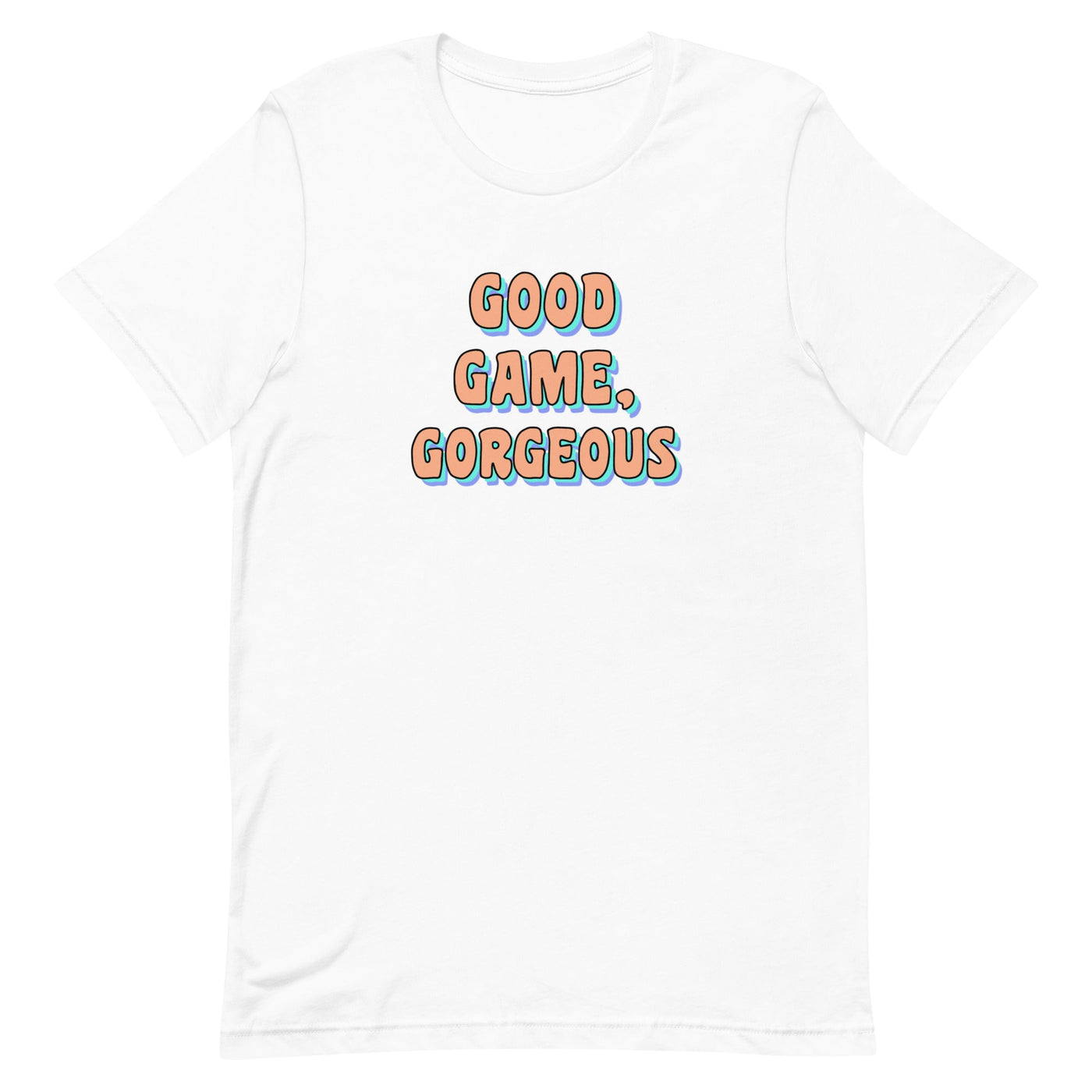 Good Game, Gorgeous Unisex t-shirt Threads and Thistles Inventory White XS 