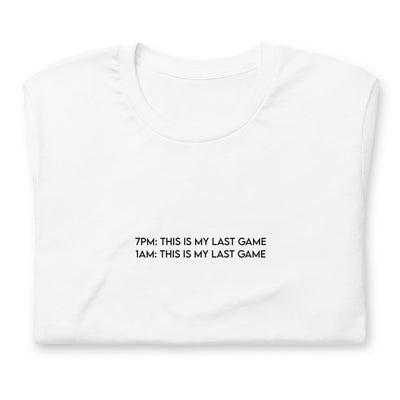 My Last Game | Unisex t-shirt Threads & Thistles Inventory White XS 