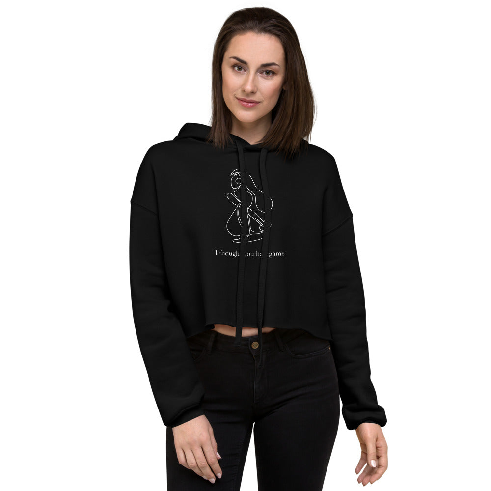 I Thought You Had Game | Crop Hoodie | Feminist Gamer Threads and Thistles Inventory 